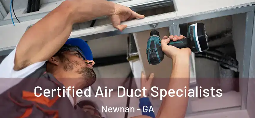  Certified Air Duct Specialists Newnan - GA