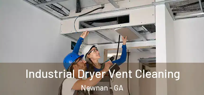  Industrial Dryer Vent Cleaning Newnan - GA