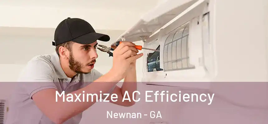  Maximize AC Efficiency Newnan - GA