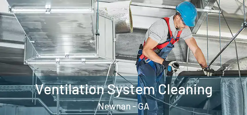  Ventilation System Cleaning Newnan - GA
